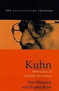 Kuhn: Philosopher of Scientific Revolutions