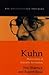 Kuhn: Philosopher of Scientific Revolutions (Key Contemporary Thinkers)