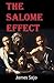 The Salome Effect
