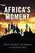 Africa's Moment