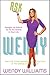 Ask Wendy: Straight-Up Advice for All the Drama In Your Life – A No-Nonsense Q&A Guide to Relationships and Real-World Dilemmas
