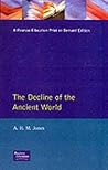 The Decline of the Ancient World by A.H.M. Jones
