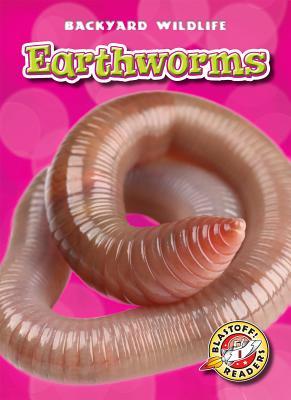 Earthworms (Blastoff! Readers: Backyard Wildlife: Level 1 (Library))