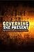 Governing the Present: Admi...