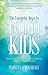 The Energetic Keys to Indigo Kids: Your Guide to Raising and Resonating With the New Children