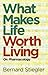 What Makes Life Worth Living: On Pharmacology