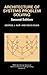 Architecture of Systems Problem Solving (IFSR International Series on Systems Science and Engineering, Vol. 21)