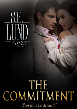 The Commitment (Unrestrained, #2)