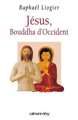 Jésus, Bouddha d'Occident
