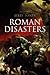 Roman Disasters