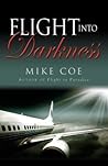 Flight into Darkness: Flight Trilogy, Book 2