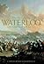 Who was Who at Waterloo: A Biography of the Battle
