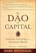 The DAO of Capital: Austrian Investing in a Distorted World