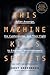 This Machine Kills Secrets:...