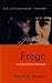 Frege: A Critical Introduction (Key Contemporary Thinkers)