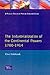 The Industrialization of the Continental Powers 1780-1914, The by Clive Trebilcock