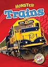 Monster Trains (Blastoff! Readers: Monster Machines) (Blastoff Readers, Monster Machines, Level 1) Monster Trains (Blastoff! Readers: Monster Machines) (Blastoff Readers, Monster Machines, Level 1)