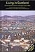 Living in Scotland: Social and Economic Change since 1980