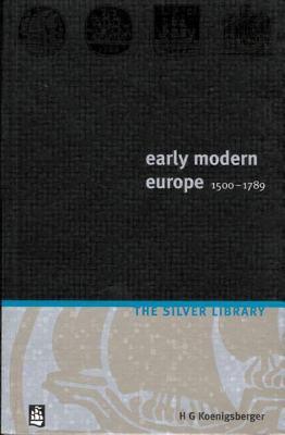 Early Modern Europe 1500-1789 (Silver Library)