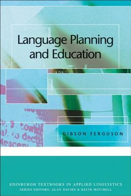 Language Planning and Education (Edinburgh Textbooks in Applied Linguistics)