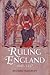 Ruling England, 1042-1217 by Richard Huscroft