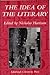 The Idea of the Literary by Nicholas Harrison