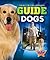 Guide Dogs (Dogs to the Rescue!)