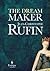 The Dream Maker by Jean-Christophe Rufin