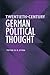Twentieth-Century German Political Thought