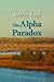 The Alpha Paradox
