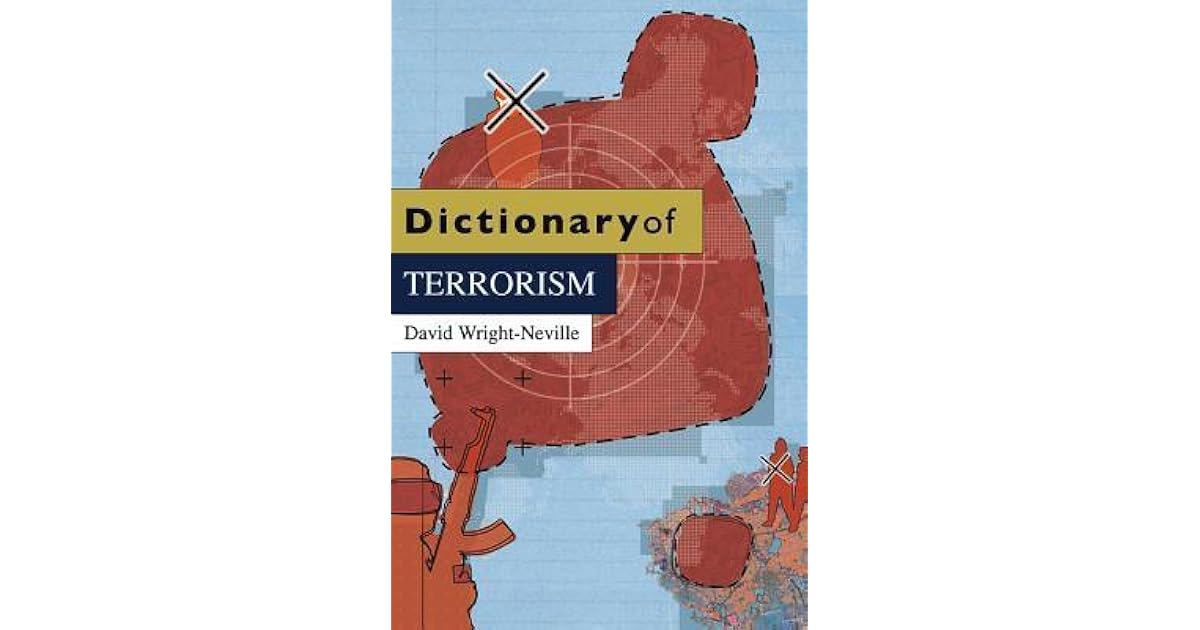 Dictionary of Terrorism by David Wrightneville