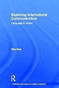 Exploring Intercultural Communication: Language in Action