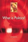 What is Politics?: A Short Introduction (Understanding Contemporary Politics) What is Politics?: A Short Introduction (Understanding Contemporary Politics)