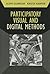 Participatory Visual and Digital Methods (Developing Qualitative Inquiry) (Volume 10)
