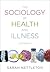 The Sociology of Health and Illness by Sarah Nettleton