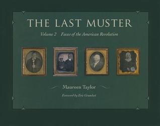 The Last Muster: Faces of the American Revolution, Volume 2 (Hardcover)