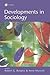 Developments in Sociology (New Sociologies Series)
