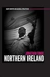 Northern Ireland (Hot Spots in Global Politics)
