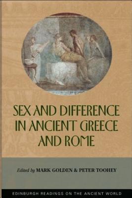 Sex and Difference in Ancient Greece and Rome (Edinburgh Readings on the Ancient World)