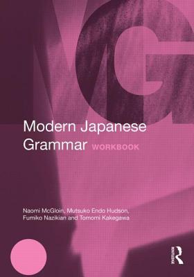 Modern Japanese Grammar Workbook (Modern Grammar Workbooks)