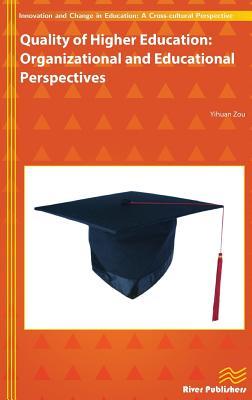 Quality of Higher Education (River Publishers Series in Innovation and Change in Education - Cross-cultural Perspective)