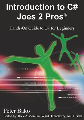 Introduction to C# Joes 2 Pros (C# Exam Prep 70-536)