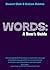 Words: A User's Guide: A Us...