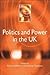 Politics and Power in the UK