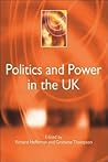 Politics and Power in the UK (Understanding Contemporary Politics)