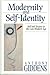 Modernity and Self-identity: Self and Society in the Late Modern Age