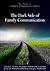 The Dark Side of Family Communication (Key Themes in Family Communication)