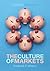 The Culture of Markets by Frederick F. Wherry
