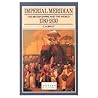 Imperial Meridian: The British Empire and the World 1780-1830 (Studies In Modern History)