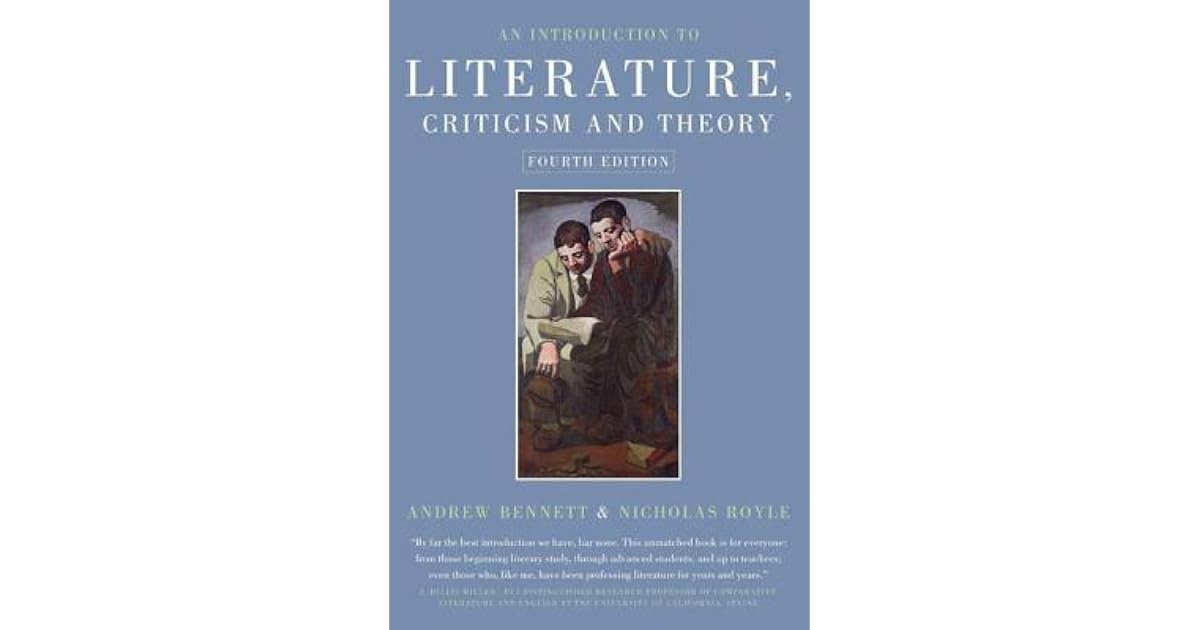 An Introduction to Literature, Criticism and Theory by Andrew Bennett